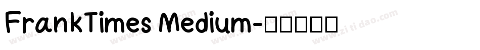 FrankTimes Medium字体转换